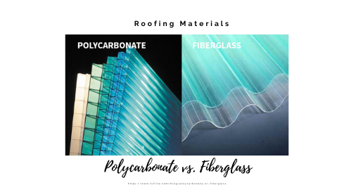 Fiberglass vs. Polycarbonate Roofing